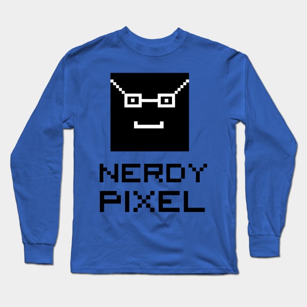 pixel is nerdy Long Sleeve T-Shirt by SpassmitShirts